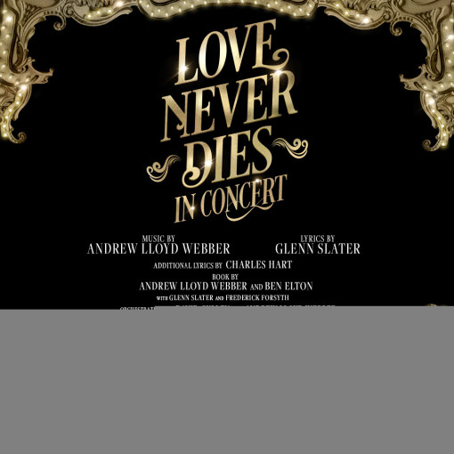 Love Never Dies in Concert