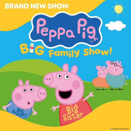 Peppa Pig’s Big Family Show! Peppa Pig’s Big Family Show!