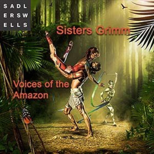 Sisters Grimm-Voices of the Amazon