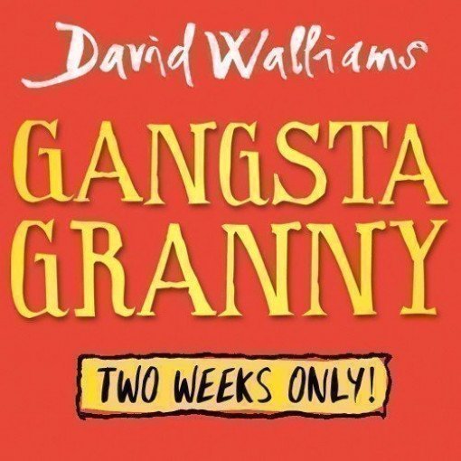 David Walliams' Gangsta Granny David Walliams' Gangsta Granny